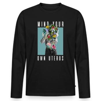 Attention à votre propre utérus Mon corps Mon choix Floral - T-shirt manches longues Premium bio Homme - noir - Devant - Nico (187cm)