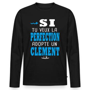 Clément Si tu veux la perfection adopte un Clement - T-shirt manches longues Premium bio Homme - noir - Devant - Nico (187cm)