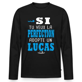 Lucas Si tu veux la perfection adopte un lucas - T-shirt manches longues Premium bio Homme - noir - Devant - Nico (187cm)
