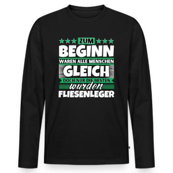Zum Beginn gleich die besten wurden Fliesenleger - Männer Premium Bio Langarmshirt - Schwarz - Vorne - Nico (187cm)