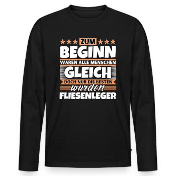 Zum Beginn gleich die besten wurden Fliesenleger - Männer Premium Bio Langarmshirt - Schwarz - Vorne - Nico (187cm)