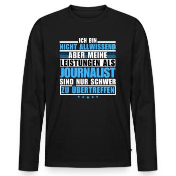 Unrivalled performance as a journalist - Men's Premium Organic Long Sleeve Shirt - black - Front - Nico (187cm)