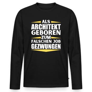 Architect landed in the wrong job - Men's Premium Organic Long Sleeve Shirt - black - Front - Nico (187cm)