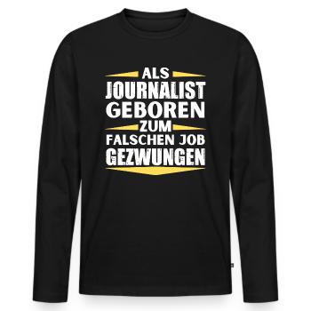 Journalist landed in the wrong job - Men's Premium Organic Long Sleeve Shirt - black - Front - Nico (187cm)