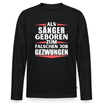 Sänger im falschen Job gelandet - Männer Premium Bio Langarmshirt - Schwarz - Vorne - Nico (187cm)