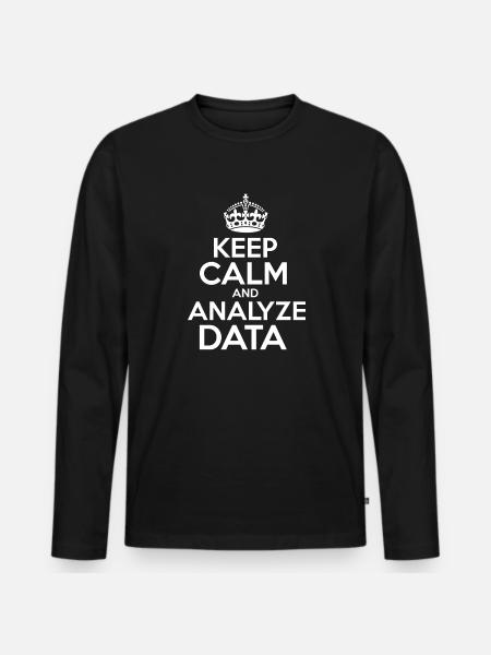 Keep Calm Analyze Data - T-shirt manches longues Premium bio Homme - noir