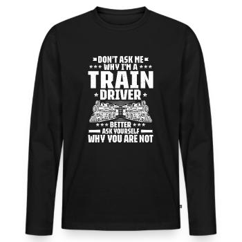 Triebfahrzeugführer Lokführer Train Driver - Men's Premium Organic Long Sleeve Shirt - black - Front - Nico (187cm)
