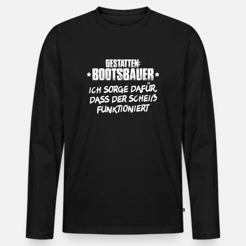 Bootsbauer Bootsbau Schiffbauer Schiffbau Boote - Männer Premium Bio Langarmshirt - Schwarz