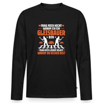 Gleisbauer Schienenarbeiter Gleisbau Track Laborer - Männer Premium Bio Langarmshirt - Schwarz - Vorne - Nico (187cm)