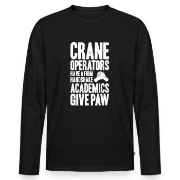 Kranführer Kranfahrer Kran Crane Operator - Männer Premium Bio Langarmshirt - Schwarz - Vorne - Nico (187cm)