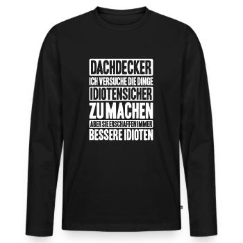 Dachdecker Dachdeckerei Dachdecken Roofer Roofing - Männer Premium Bio Langarmshirt - Schwarz - Vorne - Nico (187cm)