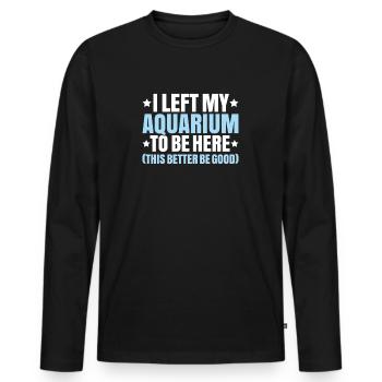 Aquaristics Aquarist Aquarium Fish Aquarist - Men's Premium Organic Long Sleeve Shirt - black - Front - Nico (187cm)