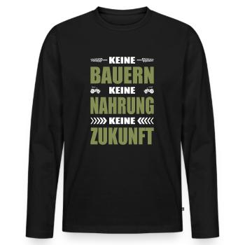 Landwirt Keine Bauern Keine Nahrung Keine Zukunft - Männer Premium Bio Langarmshirt - Schwarz - Vorne - Nico (187cm)