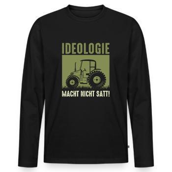 Ideologie Macht Nicht Satt Bauernprotest 2024 - Männer Premium Bio Langarmshirt - Schwarz - Vorne - Nico (187cm)