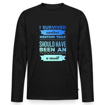 J'ai survécu à une autre réunion qui était un e-mail - T-shirt manches longues Premium bio Homme - noir - Devant - Nico (187cm)