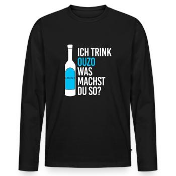 Ich Trink Ouzo Griechenland Griechischen Alkohol - Männer Premium Bio Langarmshirt - Schwarz - Vorne - Nico (187cm)