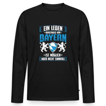 Außerhalb Bayern Möglich Sinnlos Bayrisch - Männer Premium Bio Langarmshirt - Schwarz - Vorne - Nico (187cm)