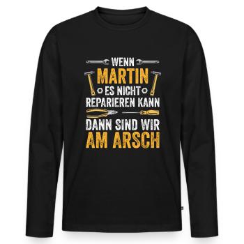 Lustiges Martin Handwerker Heimwerker Sprüche - Männer Premium Bio Langarmshirt - Schwarz - Vorne - Nico (187cm)