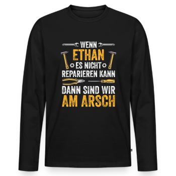 Lustiges Ethan Handwerker Heimwerker Sprüche - Männer Premium Bio Langarmshirt - Schwarz - Vorne - Nico (187cm)
