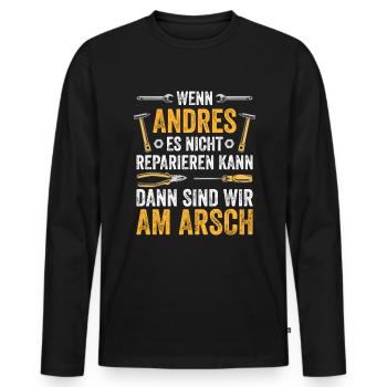 Lustiges Andres Handwerker Heimwerker Sprüche - Männer Premium Bio Langarmshirt - Schwarz - Vorne - Nico (187cm)