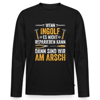 Lustiges Ingolf Handwerker Heimwerker Sprüche - Männer Premium Bio Langarmshirt - Schwarz - Vorne - Nico (187cm)