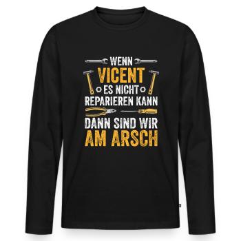 Lustiges Vicent Handwerker Heimwerker Sprüche - Männer Premium Bio Langarmshirt - Schwarz - Vorne - Nico (187cm)