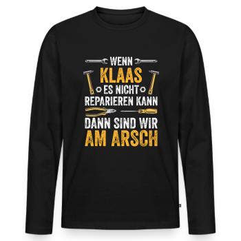 Lustiges Klaas Handwerker Heimwerker Sprüche - Männer Premium Bio Langarmshirt - Schwarz - Vorne - Nico (187cm)