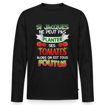 Jacques Et Ses Tomates Cadeau Humour Jardinier - T-shirt manches longues Premium bio Homme - noir - Devant - Nico (187cm)
