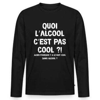 Alcool Cool Idée Cadeau Beauf Humour Apéro - T-shirt manches longues Premium bio Homme - noir - Devant - Nico (187cm)