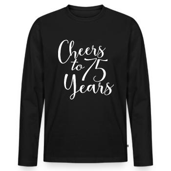 Cheers To 75 Years 75th Birthday Anniversary - Men's Premium Organic Long Sleeve Shirt - black - Front - Nico (187cm)