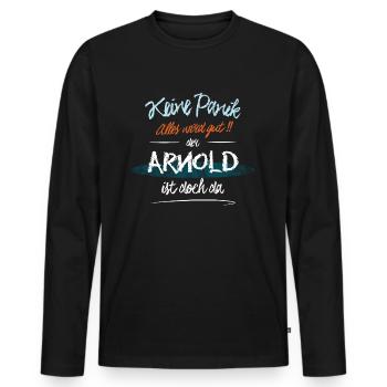 Arnold - Keine Panik. Alles wird gut - Männer Premium Bio Langarmshirt - Schwarz - Vorne - Nico (187cm)
