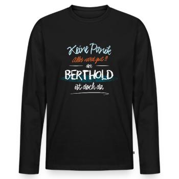 Berthold - Keine Panik. Alles wird gut - Männer Premium Bio Langarmshirt - Schwarz - Vorne - Nico (187cm)