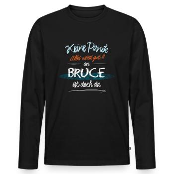 Bruce - Keine Panik. Alles wird gut - Männer Premium Bio Langarmshirt - Schwarz - Vorne - Nico (187cm)