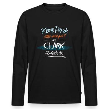 Clark - Keine Panik. Alles wird gut - Männer Premium Bio Langarmshirt - Schwarz - Vorne - Nico (187cm)