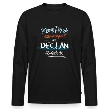 Declan - Keine Panik. Alles wird gut - Männer Premium Bio Langarmshirt - Schwarz - Vorne - Nico (187cm)