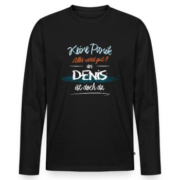 Denis - Keine Panik. Alles wird gut - Männer Premium Bio Langarmshirt - Schwarz - Vorne - Nico (187cm)