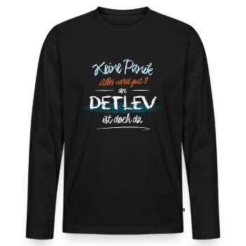 Detlev - Keine Panik. Alles wird gut - Männer Premium Bio Langarmshirt - Schwarz - Vorne - Nico (187cm)