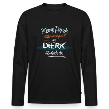 Dierk - Keine Panik. Alles wird gut - Männer Premium Bio Langarmshirt - Schwarz - Vorne - Nico (187cm)