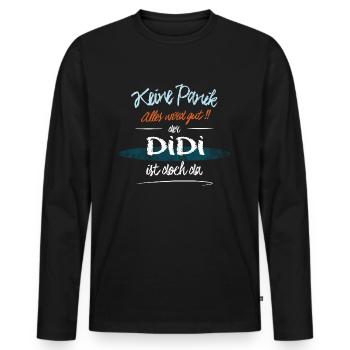 Didi - Keine Panik. Alles wird gut - Männer Premium Bio Langarmshirt - Schwarz - Vorne - Nico (187cm)
