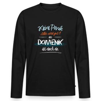 Domenik - Keine Panik. Alles wird gut - Männer Premium Bio Langarmshirt - Schwarz - Vorne - Nico (187cm)
