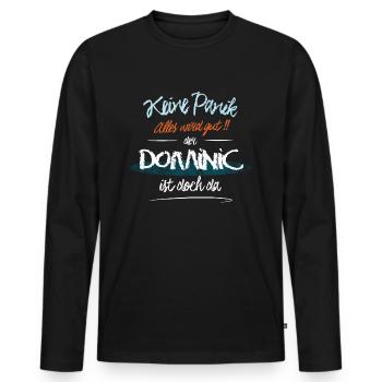 Dominic - Keine Panik. Alles wird gut - Männer Premium Bio Langarmshirt - Schwarz - Vorne - Nico (187cm)