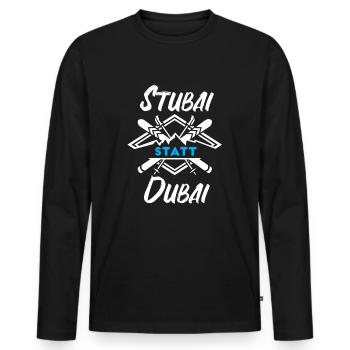 Stubaital statt Dubai Österreich Alpen Ski Tirol - Männer Premium Bio Langarmshirt - Schwarz - Vorne - Nico (187cm)
