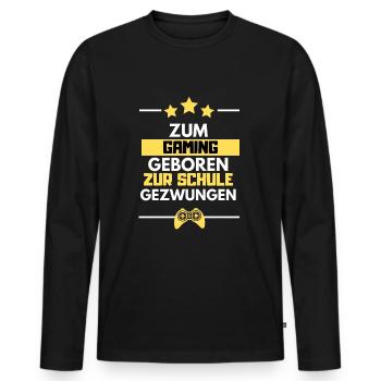Gaming Geboren Schule Gezwungen Gamer Konsole PC - Männer Premium Bio Langarmshirt - Schwarz - Vorne - Nico (187cm)