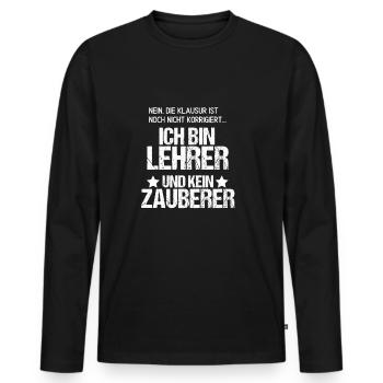 Zauberer Lehrer Spruch Klausur Korrigieren Schule - Männer Premium Bio Langarmshirt - Schwarz - Vorne - Nico (187cm)