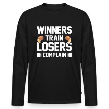 Winners Train Losers Complain - Basketball player - Men's Premium Organic Long Sleeve Shirt - black - Front - Nico (187cm)