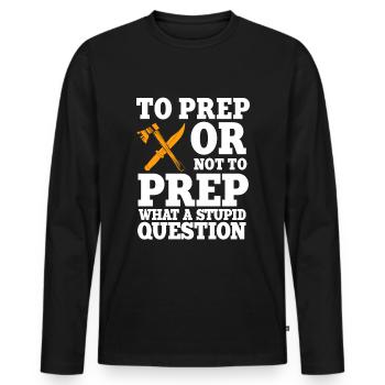 Drôle de dicton Prepper - T-shirt manches longues Premium bio Homme - noir - Devant - Nico (187cm)