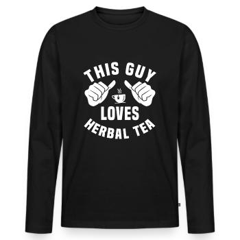 This guy loves herbal tea - Men's Premium Organic Long Sleeve Shirt - black - Front - Nico (187cm)
