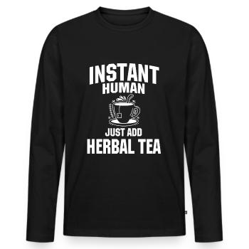 Instant Human Just add herbal tea - Men's Premium Organic Long Sleeve Shirt - black - Front - Nico (187cm)