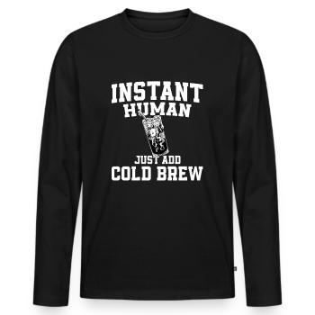 Instant Human: Il suffit d’ajouter une infusion froide - T-shirt manches longues Premium bio Homme - noir - Devant - Nico (187cm)