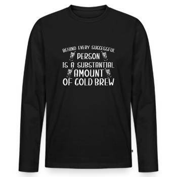 Funny saying for cold brew lovers - Men's Premium Organic Long Sleeve Shirt - black - Front - Nico (187cm)